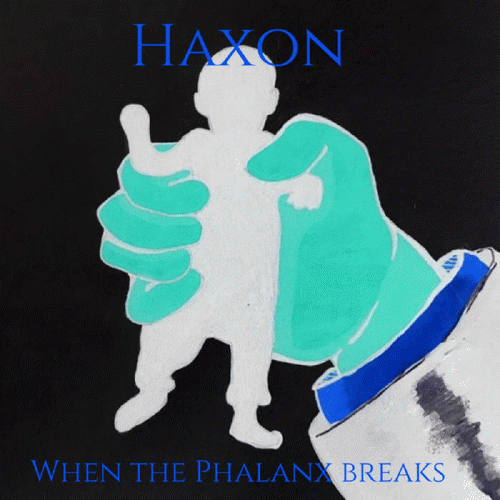Haxon : When the Phalanx Breaks